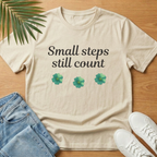 Small Steps Still Count T-Shirt