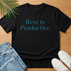 Rest is Productive T-Shirt