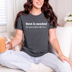 Rest is Needed For Powerful Self Care T-Shirt