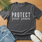 Protect Your Peace T-Shirt