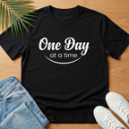 One Day At a Time T-Shirt