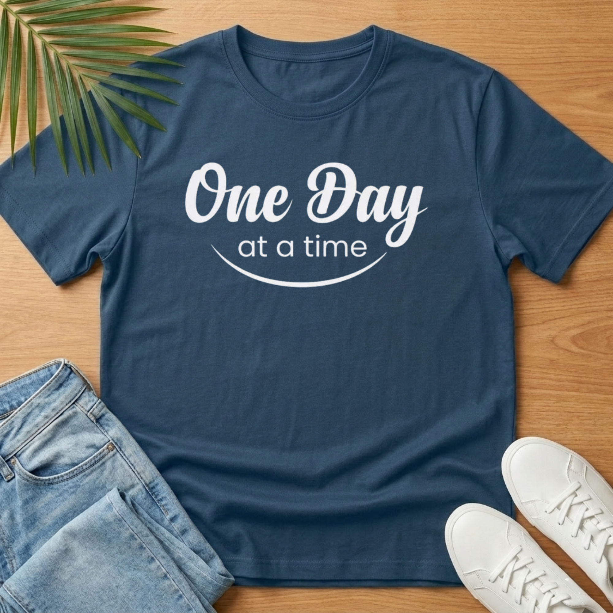 One Day At a Time T-Shirt