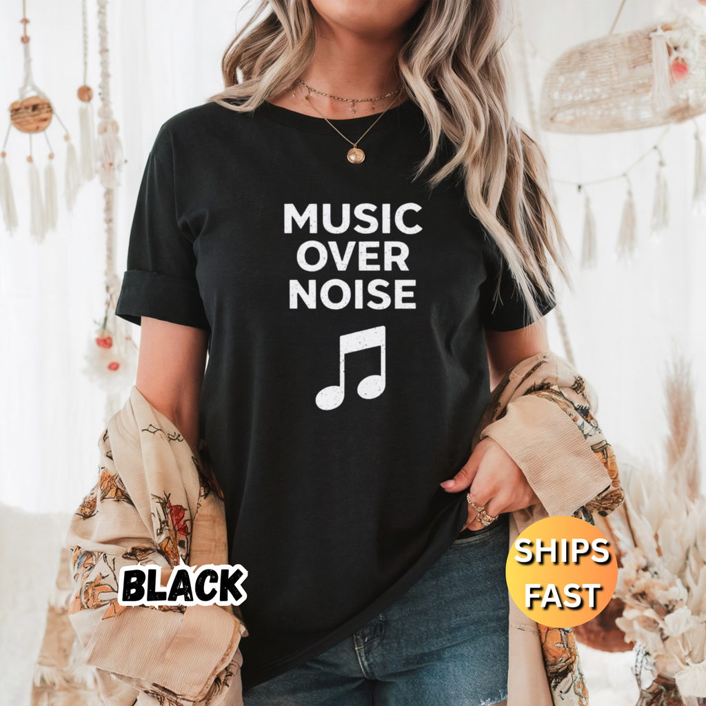 Music Over Noise T-Shirt