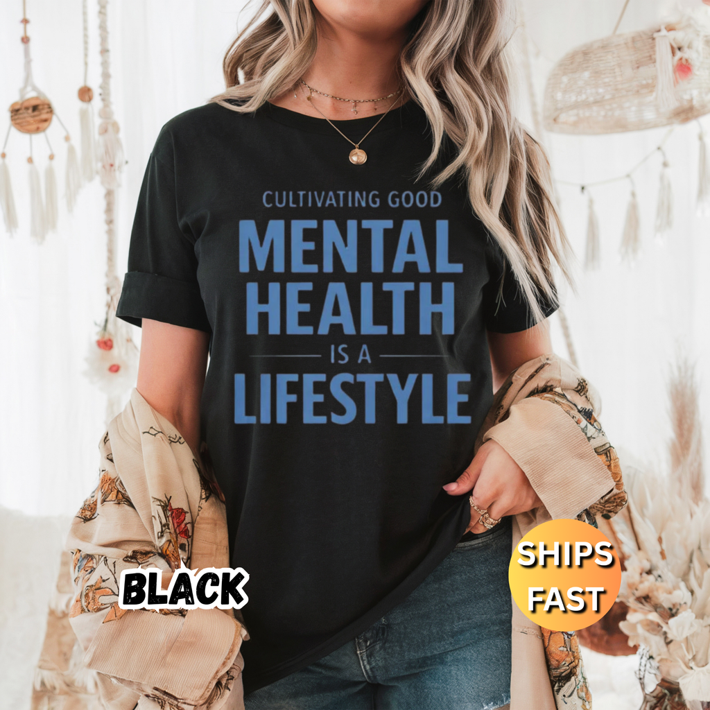 Mental Health Is a Lifestyle T-Shirt