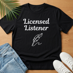 Licensed Listener T-Shirt