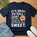 It's Ok to Fall Apart T-Shirt