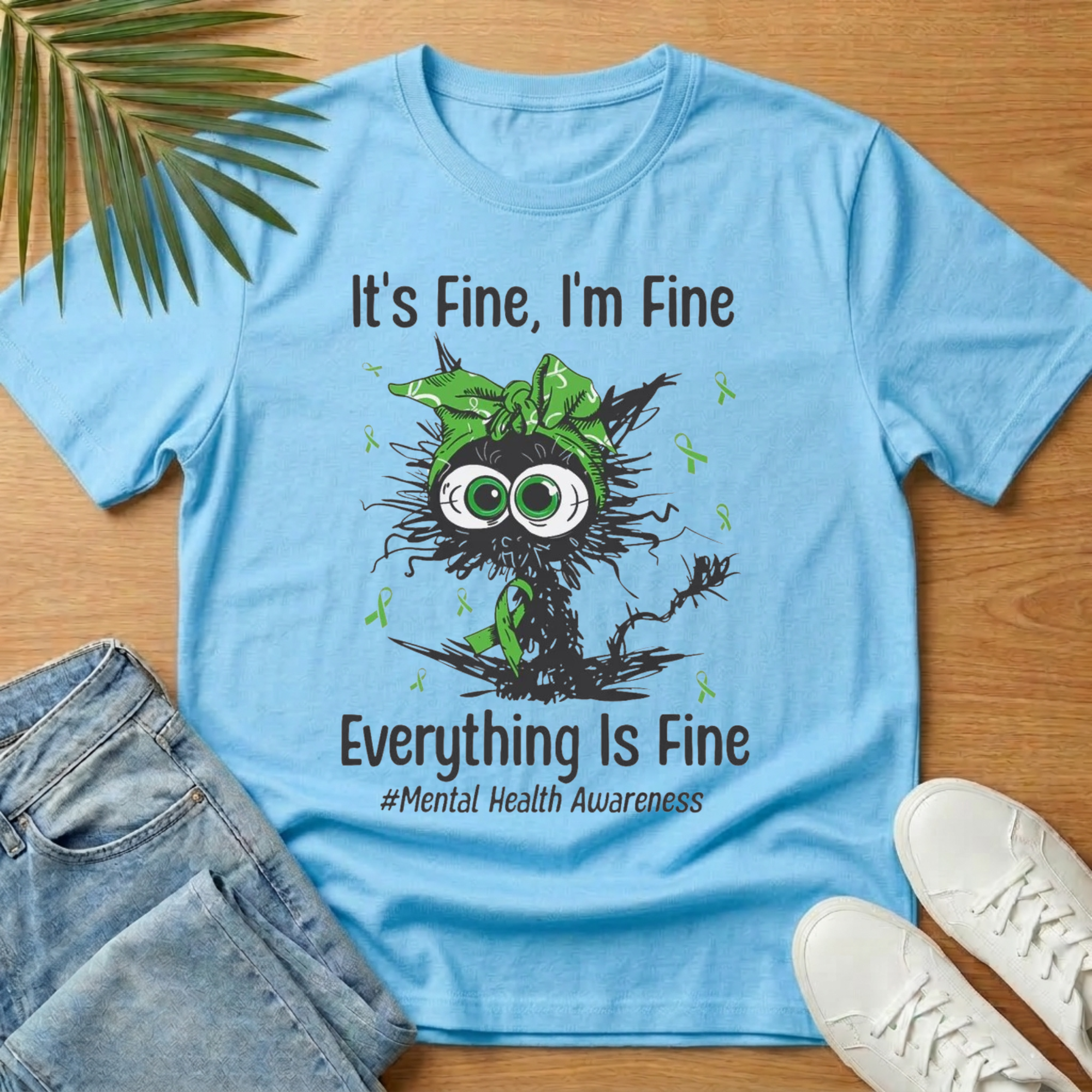 It's Fine, I'm Fine, Everything is Fine T-Shirt