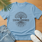 Staying Grounded T-Shirt