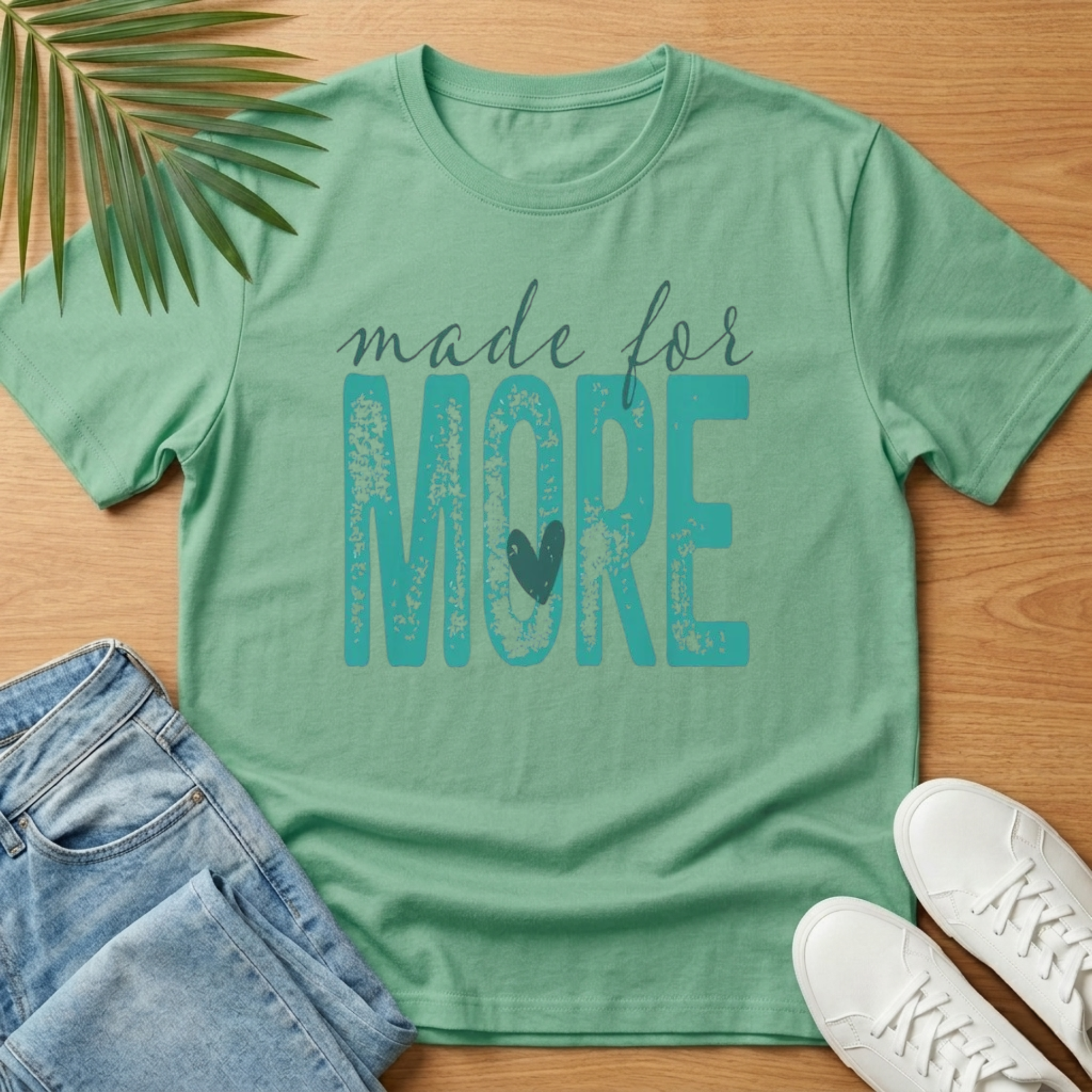 Made For More T-Shirt
