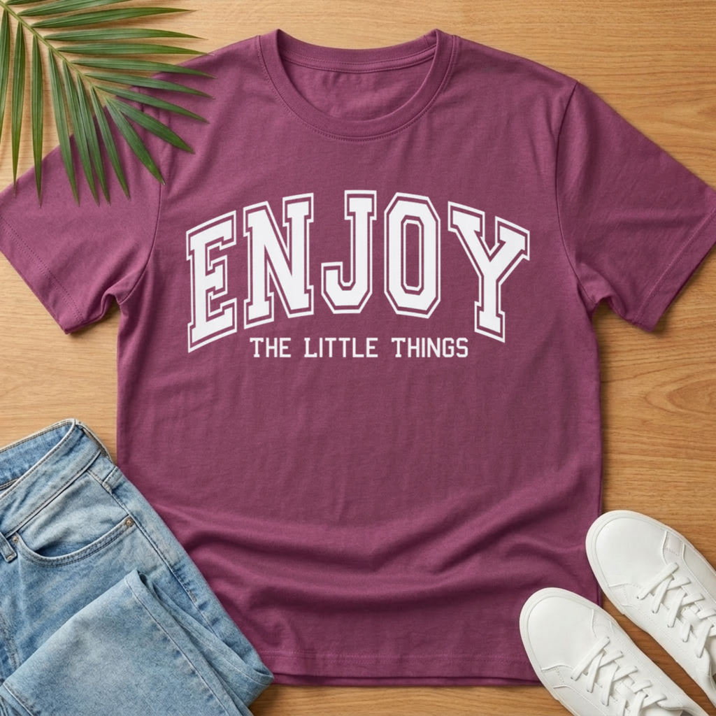 Enjoy the Little Things T-Shirt