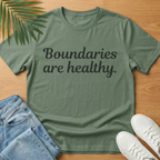 Boundaries Are Healthy T-Shirt
