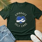 Embrace Self Care T-Shirt