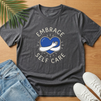 Embrace Self Care T-Shirt