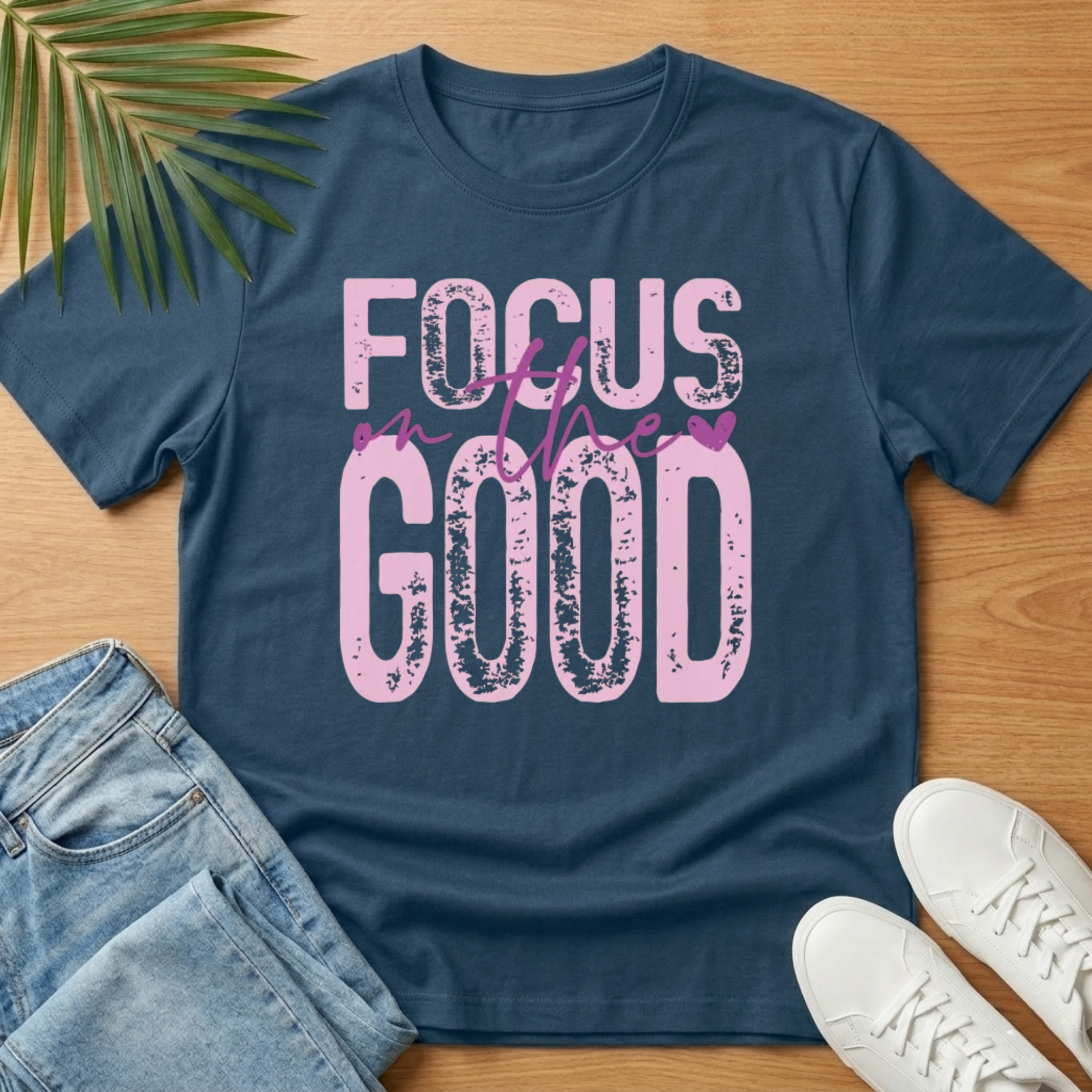 Focus on the Good T-Shirt