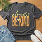 Always Be Kind T-Shirt