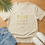 Rest Reflect Recalibrate T-Shirt