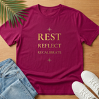 Rest Reflect Recalibrate T-Shirt
