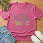 Positive Thoughts T-Shirt