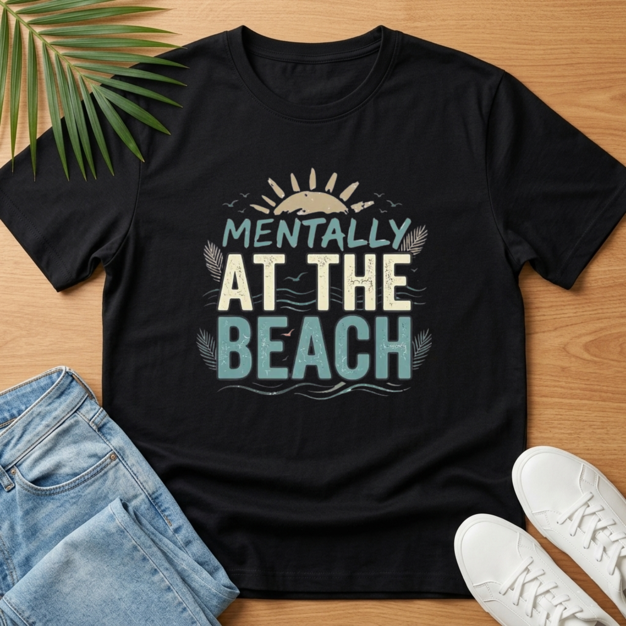 Mentally at the Beach T-Shirt