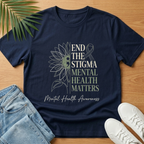 End the Stigma, Mental Health Matters T-Shirt