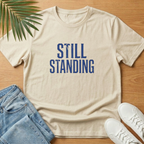 Still Standing T-Shirt