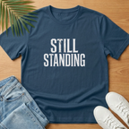 Still Standing T-Shirt