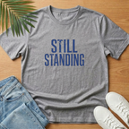 Still Standing T-Shirt