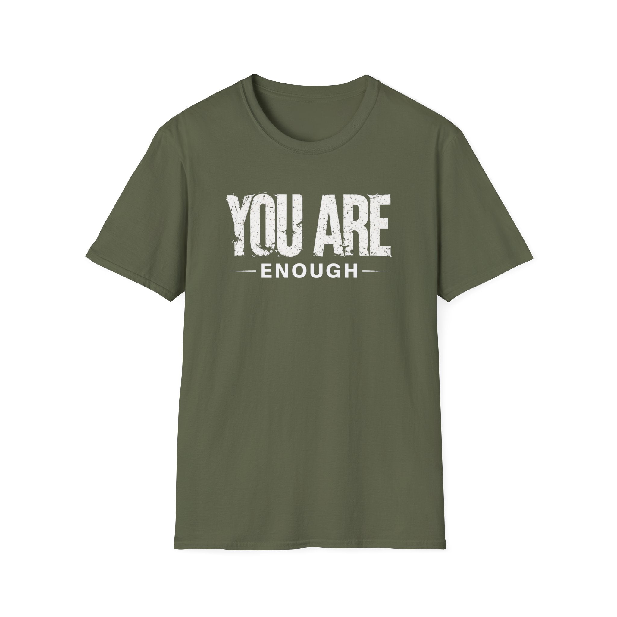 You Are Enough T-Shirt