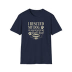 I Rescued My Dog. My Dog Rescued Me Right Back T-Shirt