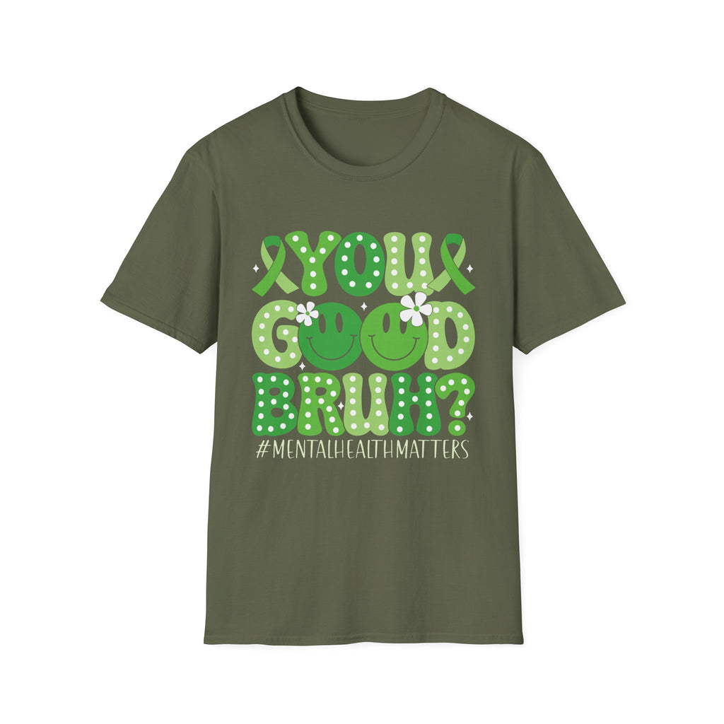 You Good Bruh? T-Shirt