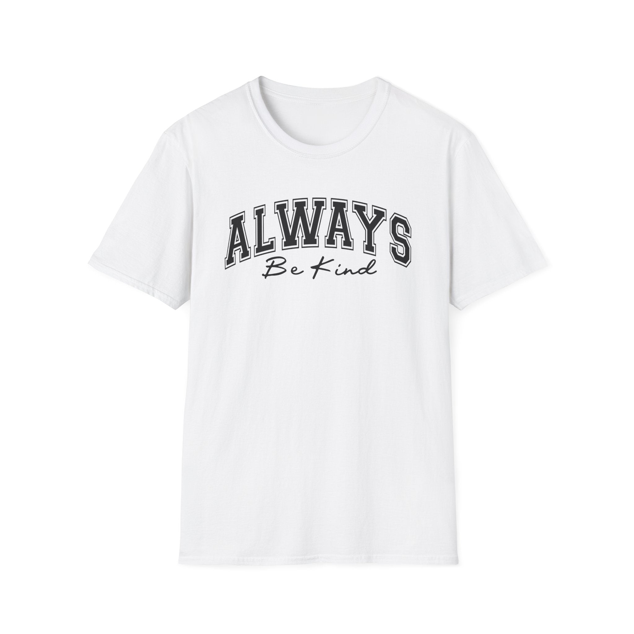 Always Be Kind T-Shirt