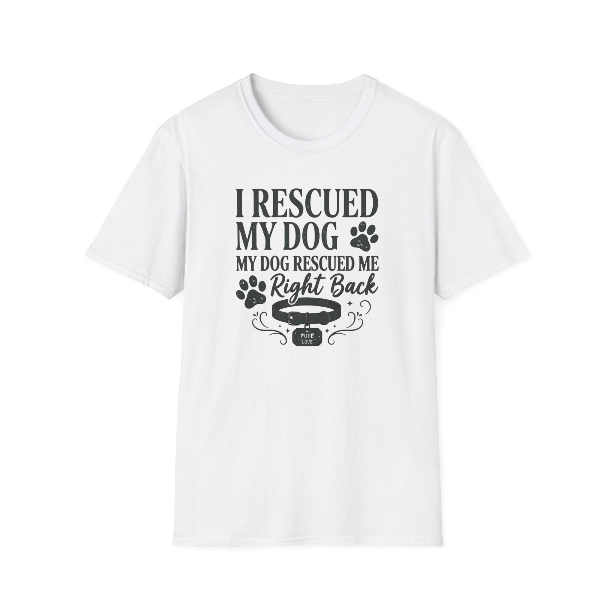 I Rescued My Dog. My Dog Rescued Me Right Back T-Shirt