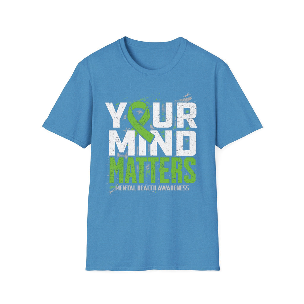 Your Mind Matters T-Shirt
