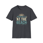 Mentally at the Beach T-Shirt