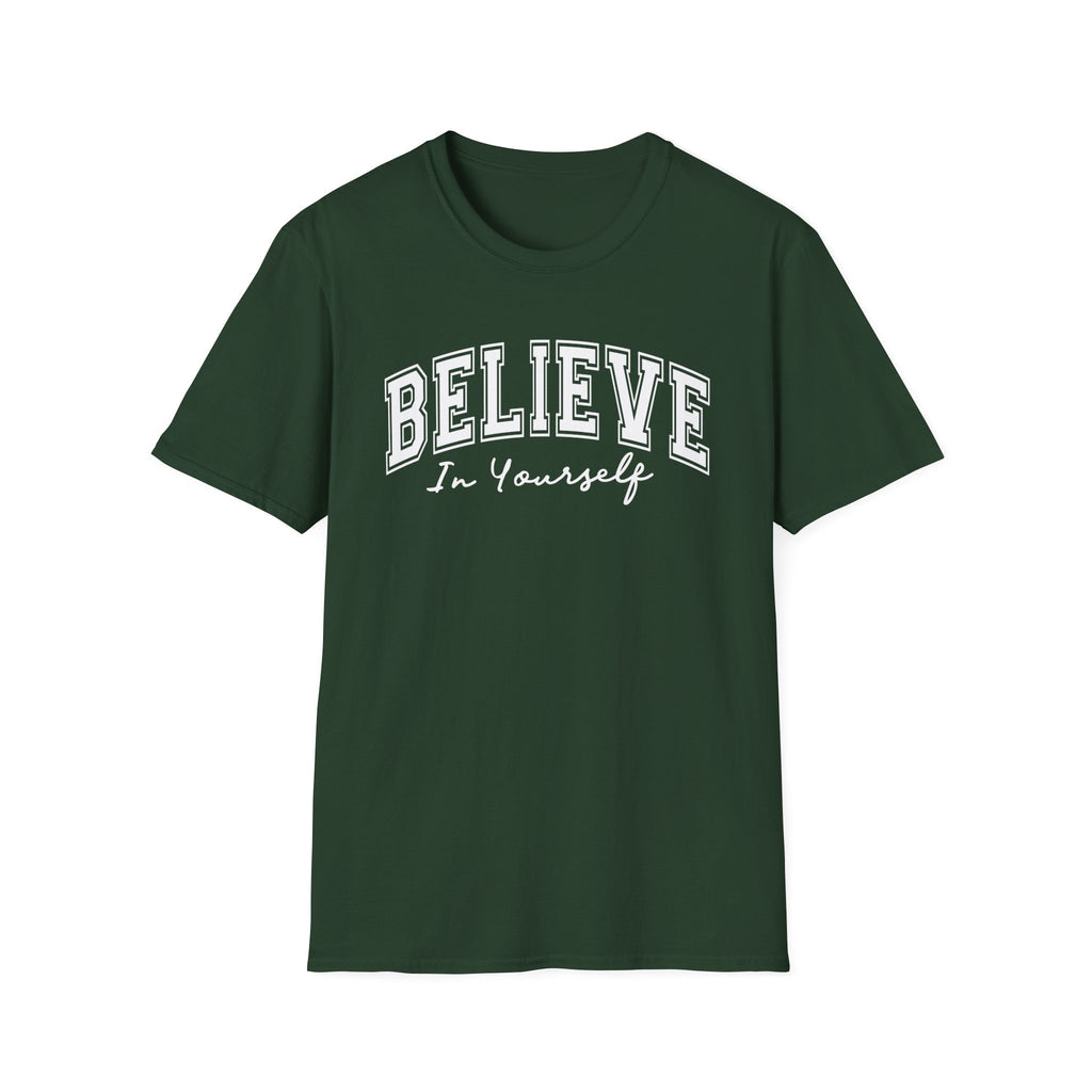 Believe in Yourself T-Shirt