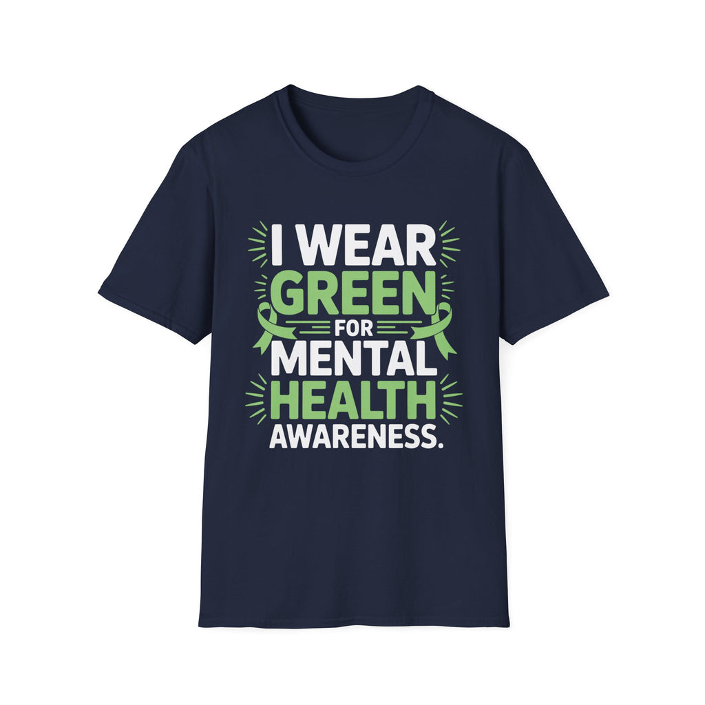 I Wear Green for Mental Health Awareness T-Shirt