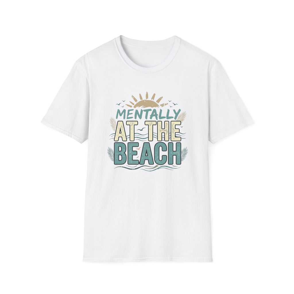 Mentally at the Beach T-Shirt