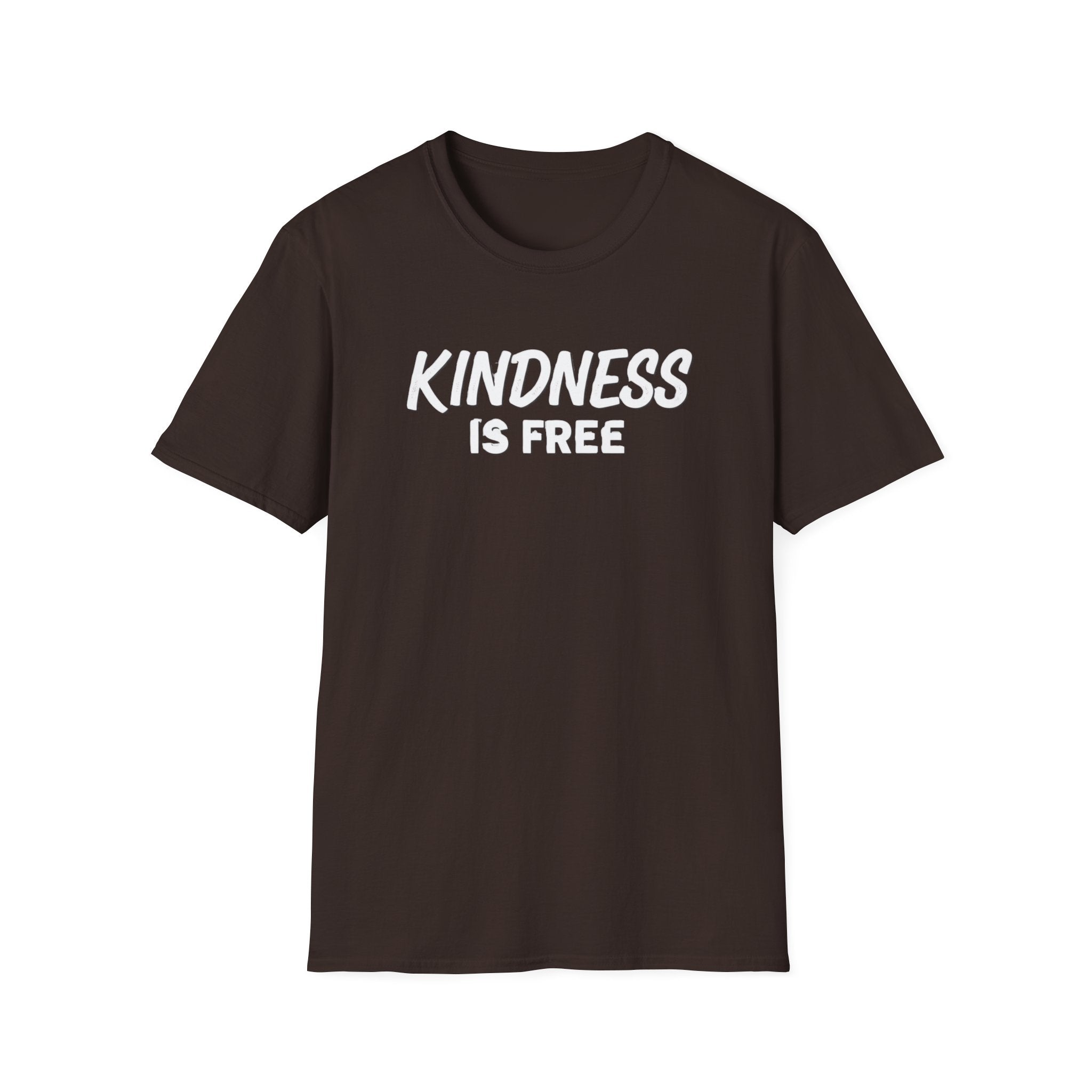Kindness Is Free T-Shirt
