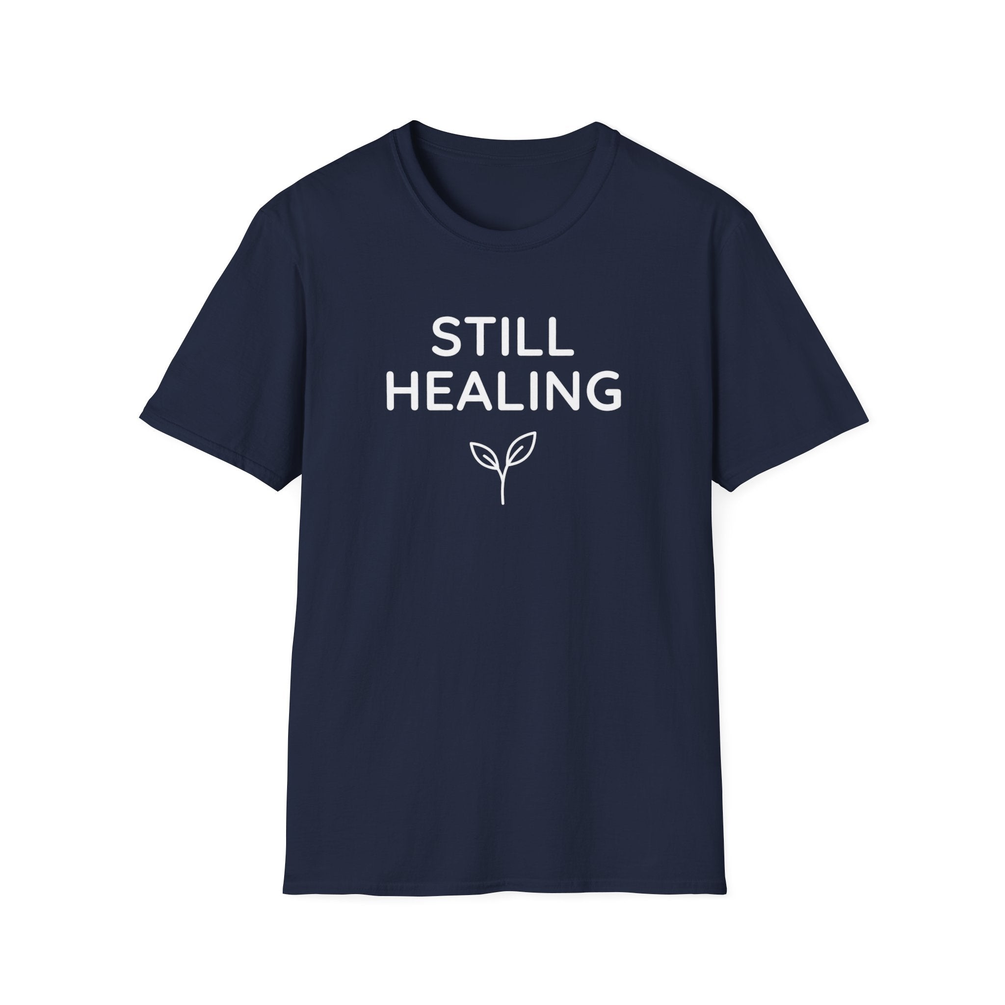 Still Healing T-Shirt