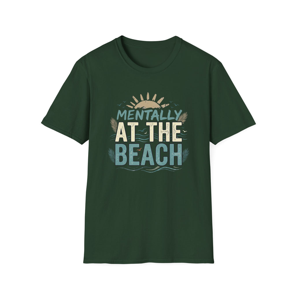 Mentally at the Beach T-Shirt