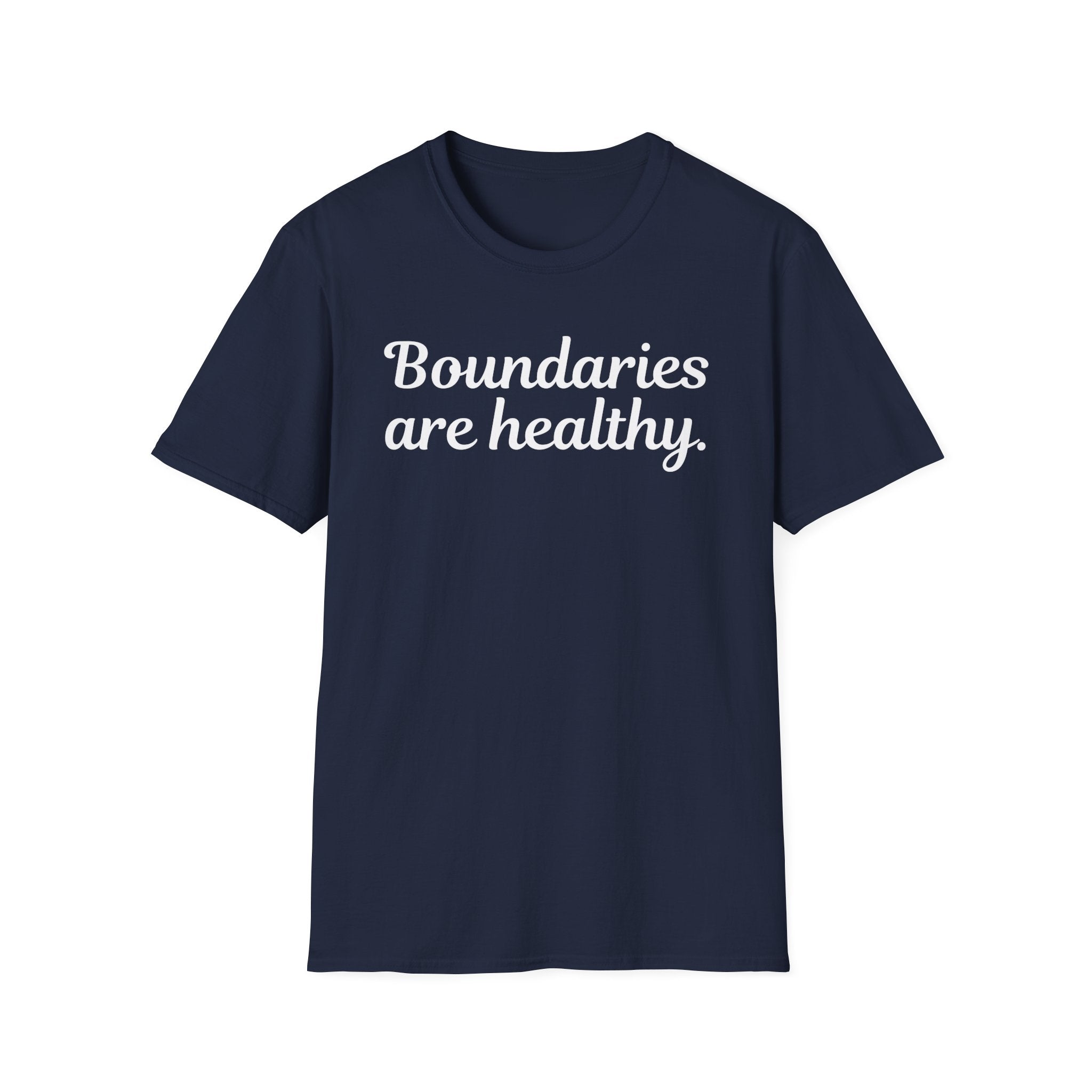 Boundaries Are Healthy T-Shirt