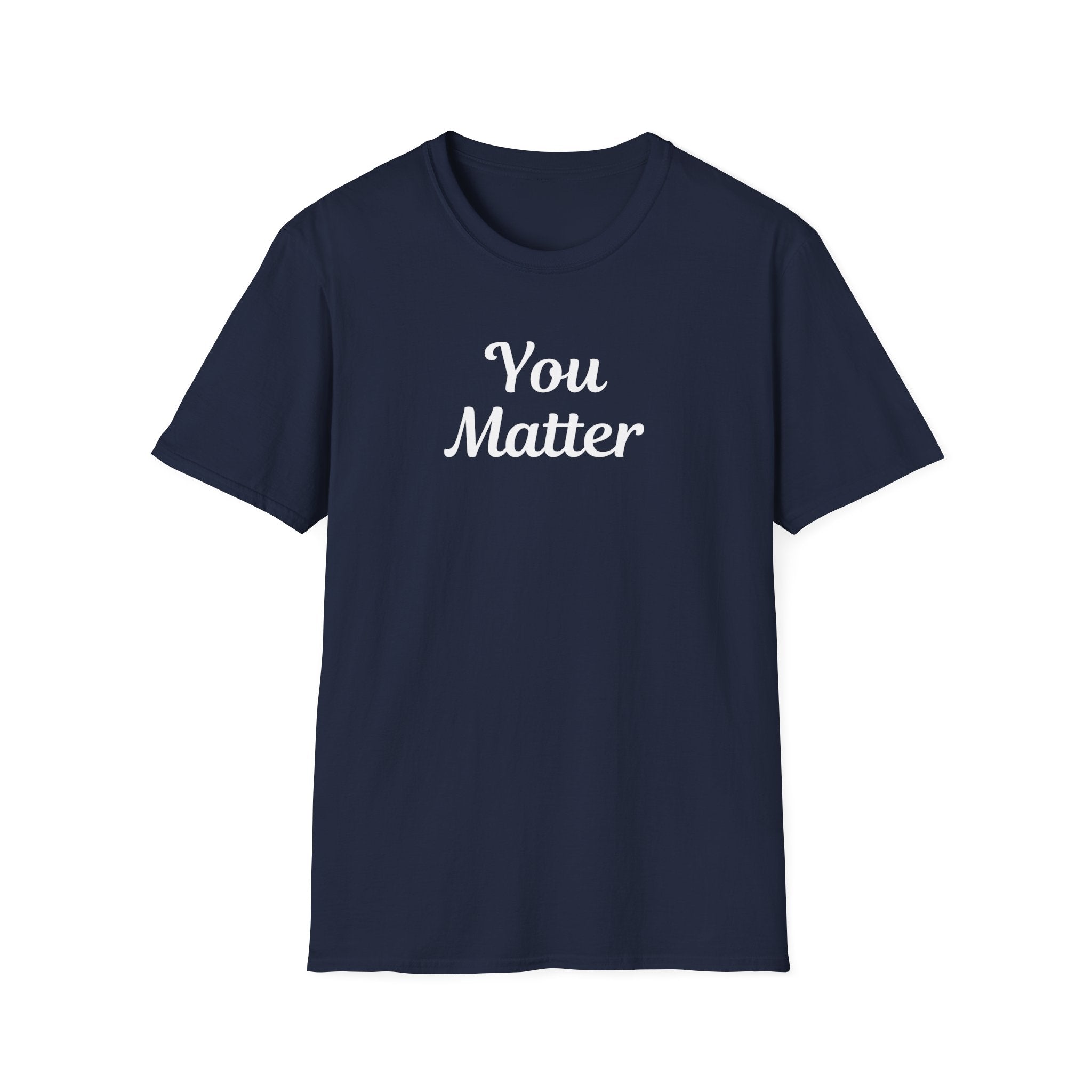 You Matter T-Shirt
