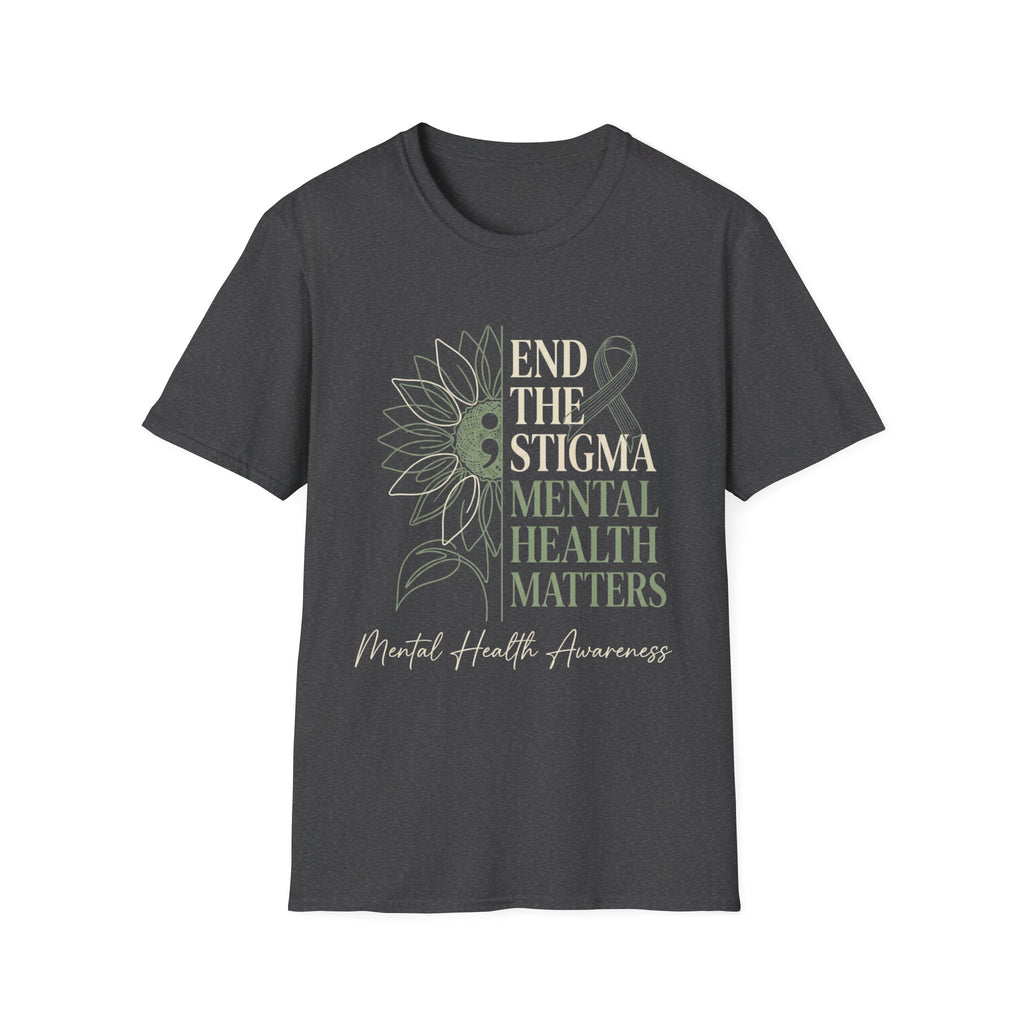 End the Stigma, Mental Health Matters T-Shirt