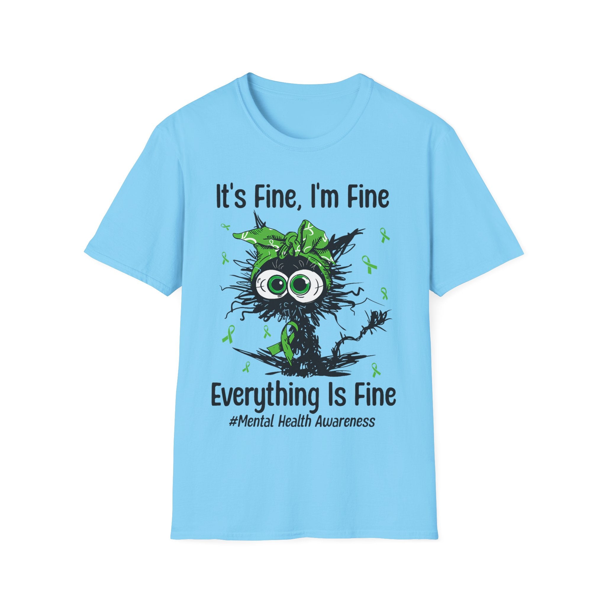 It's Fine, I'm Fine, Everything is Fine T-Shirt