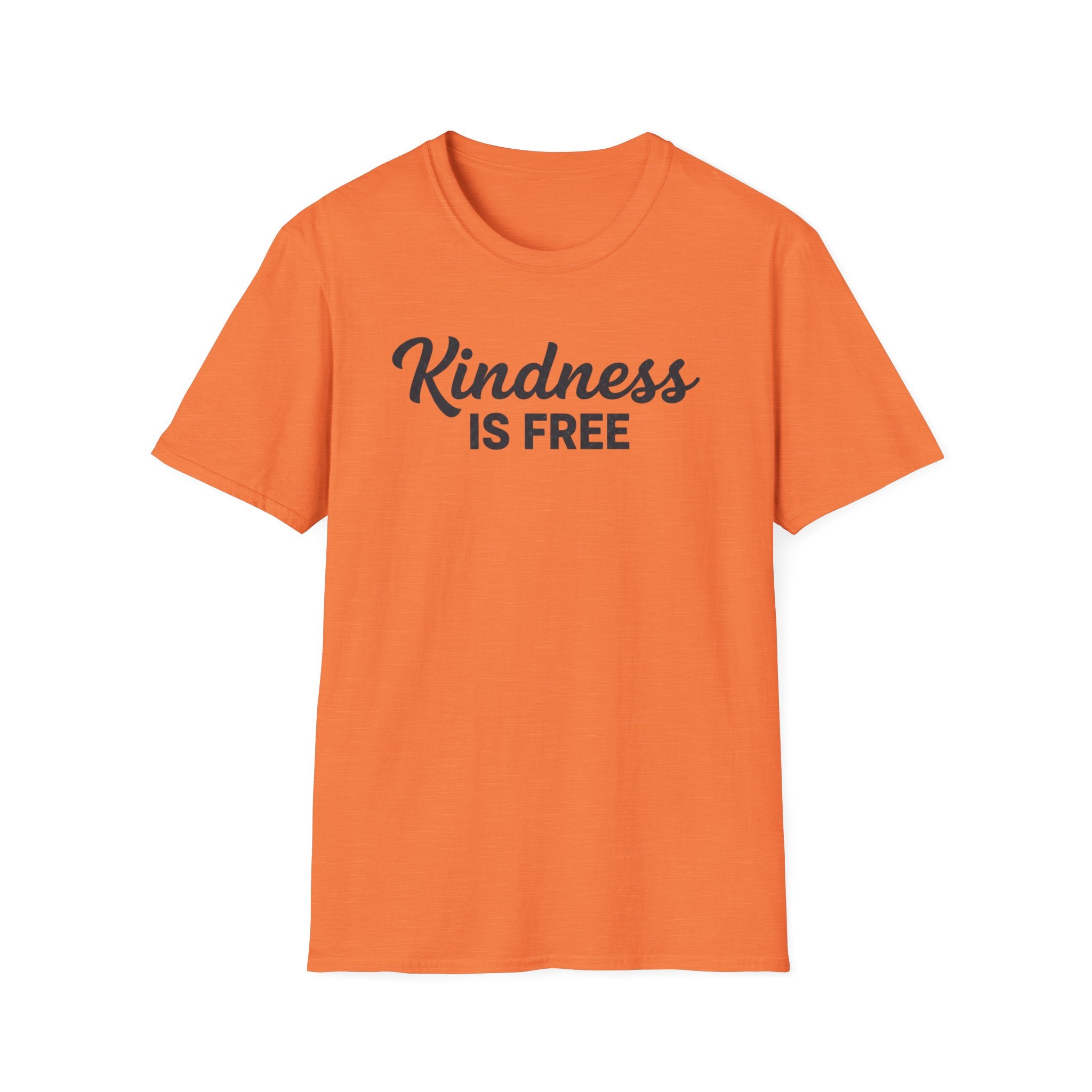 Kindness Is Free T-Shirt