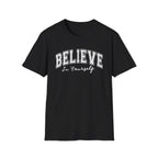 Believe in Yourself T-Shirt