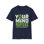 Your Mind Matters T-Shirt