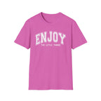 Enjoy the Little Things T-Shirt