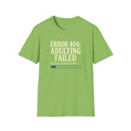 Error 404: Adulting Failed Funny Tech T-Shirt