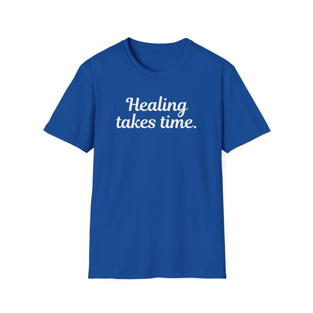 Healing Takes Time T-Shirt